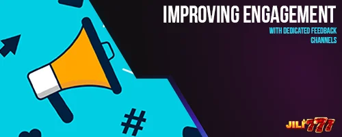 Improving Engagement with Dedicated Feedback Channels